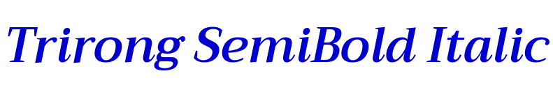 Trirong SemiBold Italic police de caractère